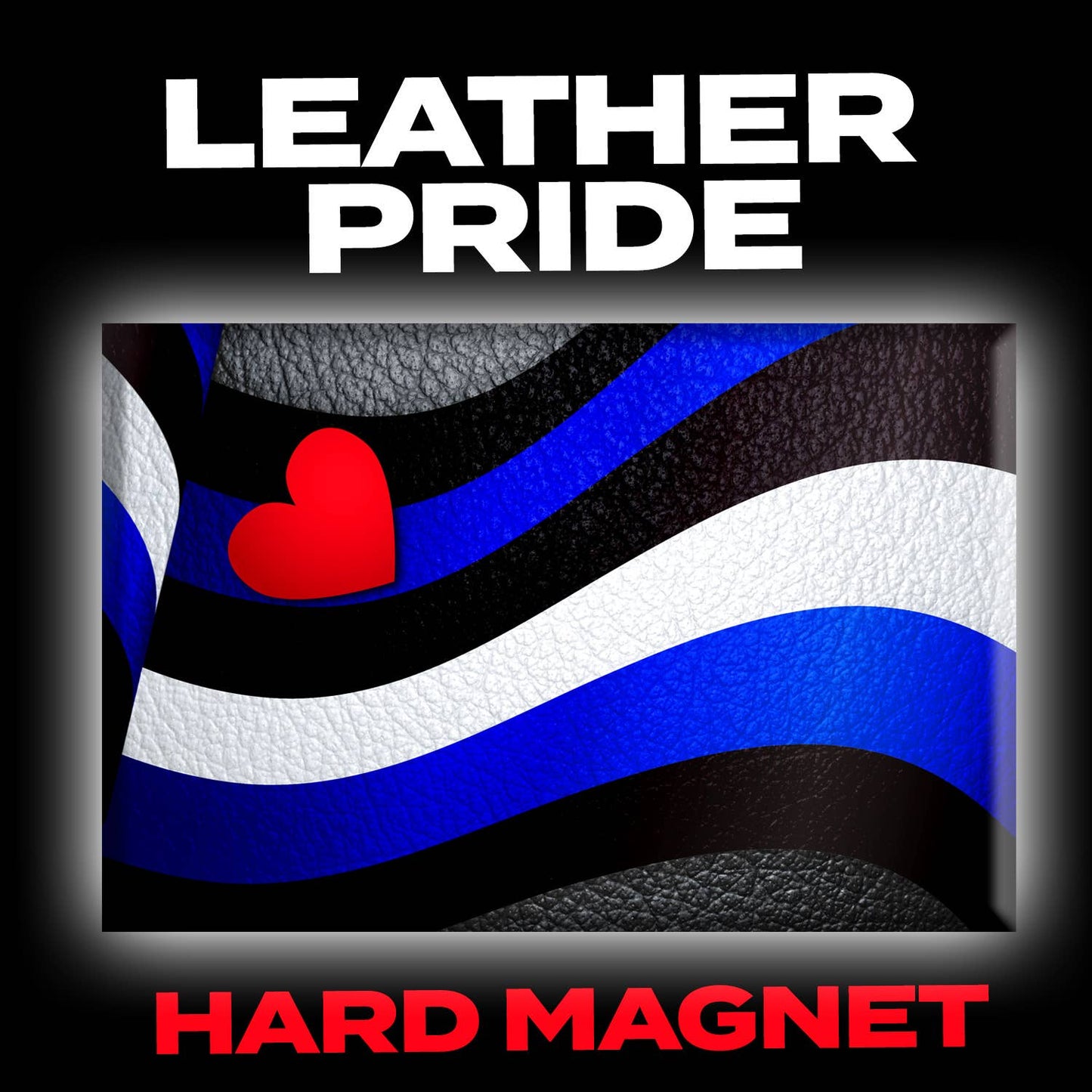 Leather Pride Flag Magnet
