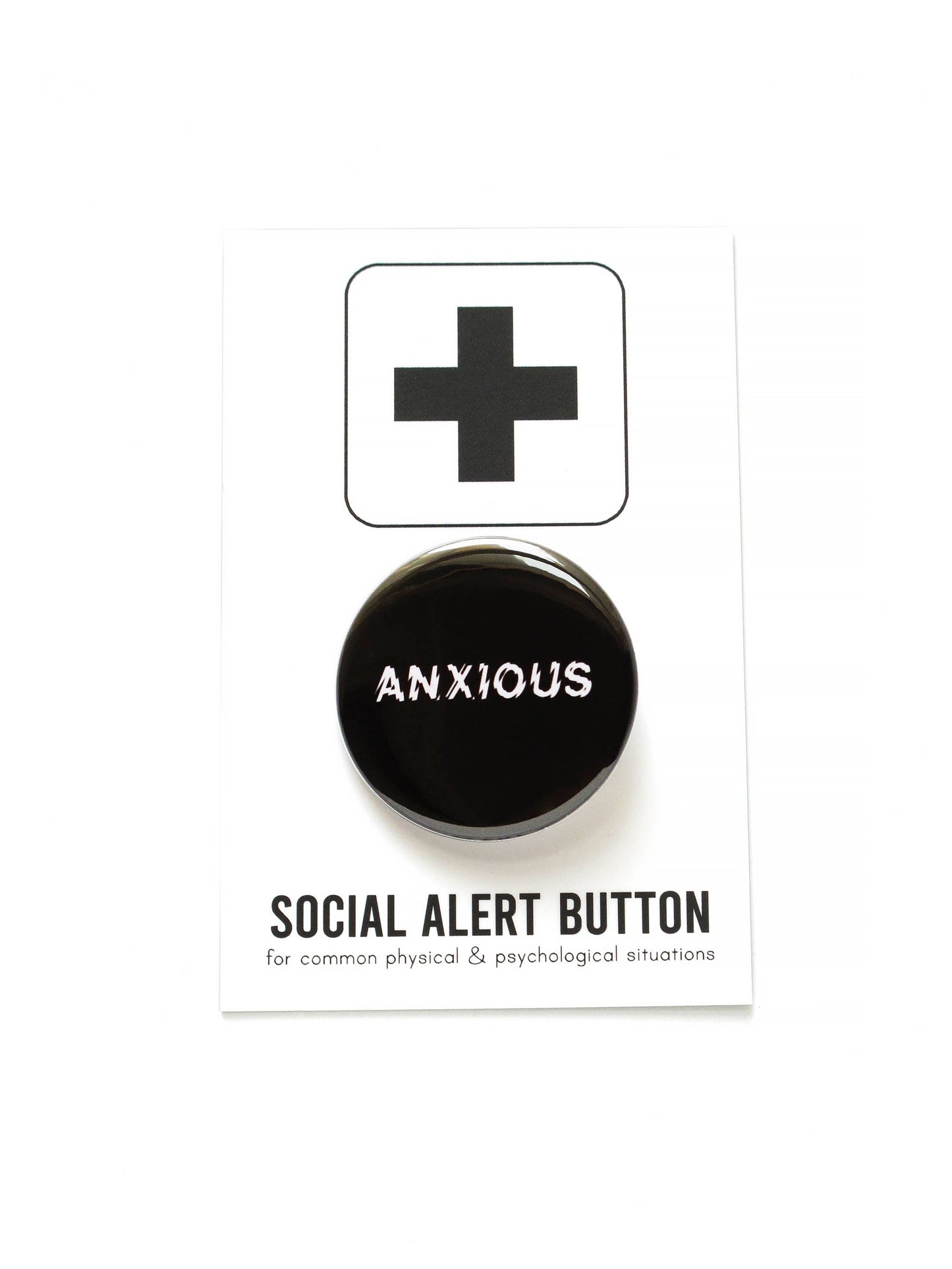 ANXIOUS Button 1.25" Pinback Button Mental Health Pin