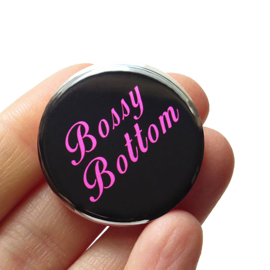BOSSY BOTTOM Pinback Button l Sexy Kinky Valentine's Gift