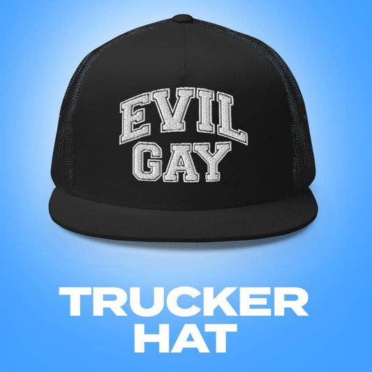 EVIL GAY TRUCKER HAT