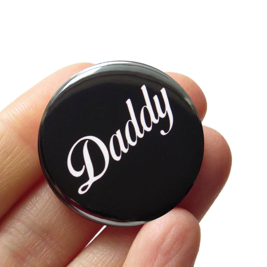 DADDY Button Queer Kinky  1.25" Pinback BDSM Gay Gift